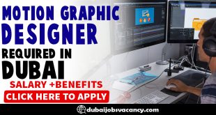 MOTION GRAPHIC DESIGNER REQUIRED IN DUBAI