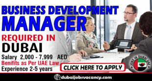 BUSINESS DEVELOPMENT MANAGER REQUIRED IN DUBAI