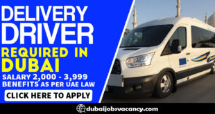 DELIVERY DRIVER REQUIRED IN DUBAI