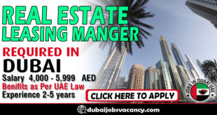 REAL ESTATE LEASING MANGER REQUIRED IN DUBAI