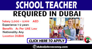 SCHOOL TEACHER REQUIRED IN DUBAI